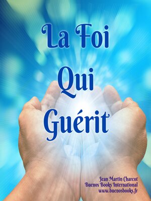 cover image of La Foi Qui Guérit